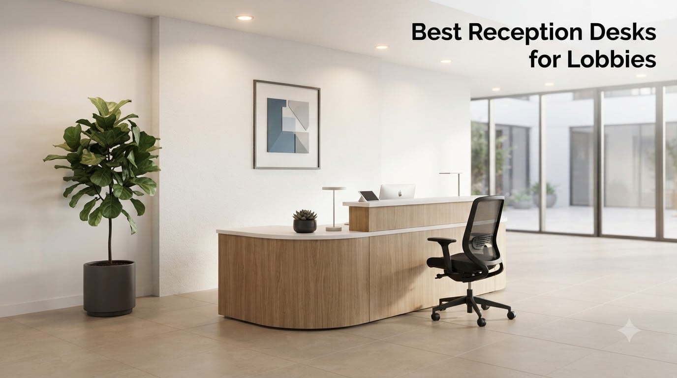 Best Reception Desks for Lobbies