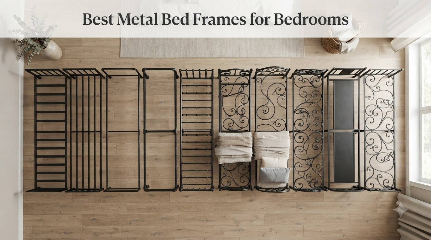 Best Metal Bed Frames for Bedrooms