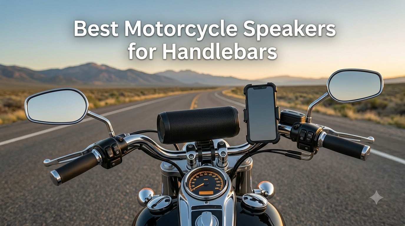 Best Motorcycle Speakers for Handlebars