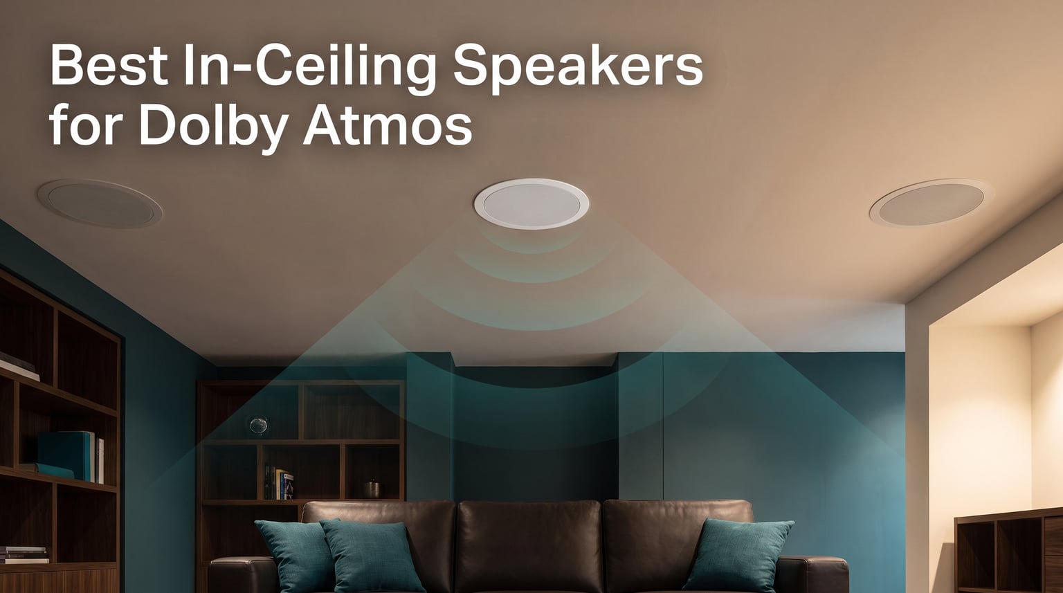 Best In-Ceiling Speakers for Dolby Atmos