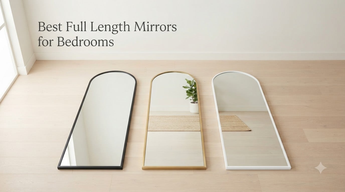 Best Full Length Mirrors for Bedrooms