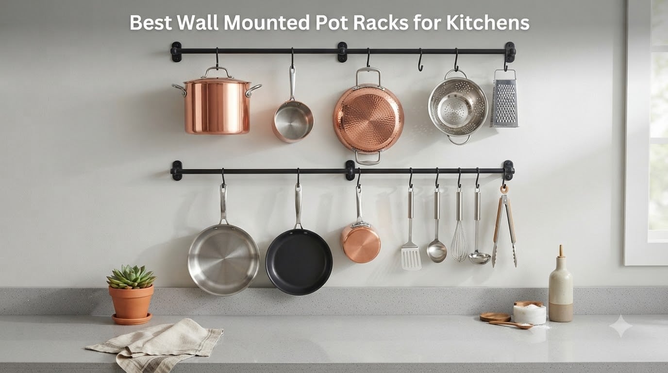 Best Wall Mounted Pot Racks for Kitchens