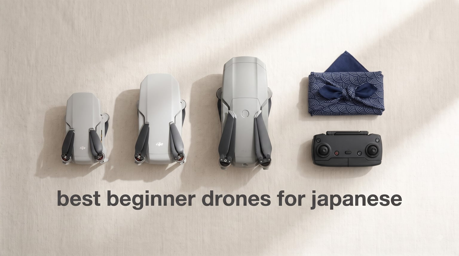 best beginner drones for japanese