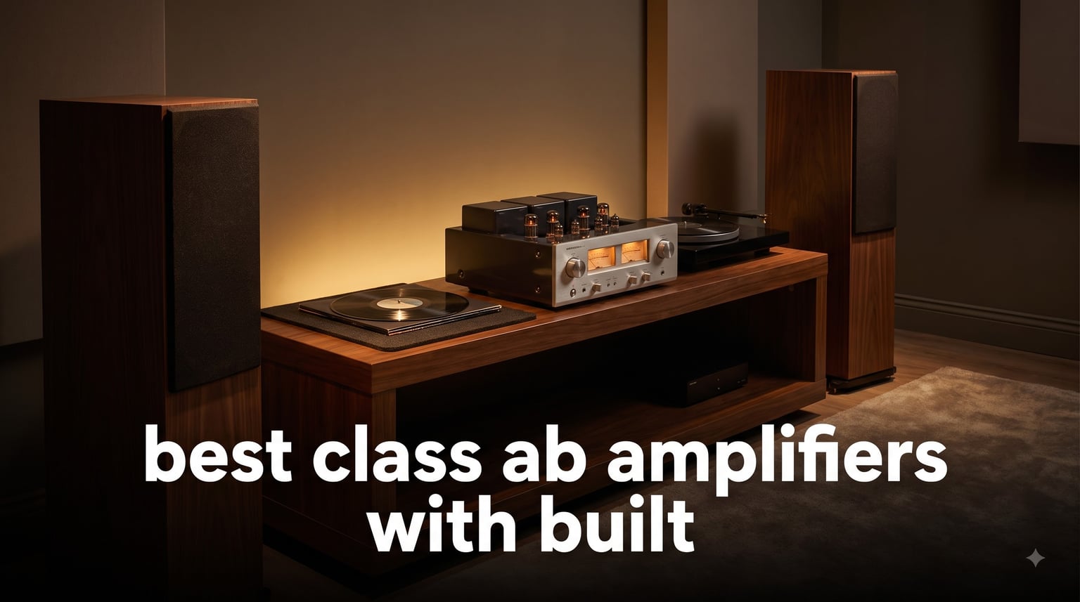 best class ab amplifiers with built