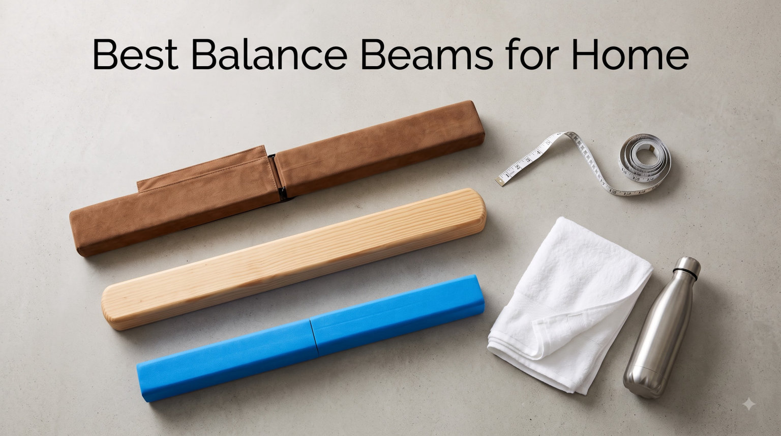Best Balance Beams for Home