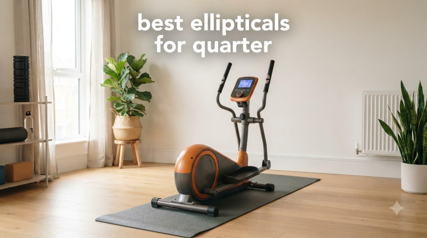 best ellipticals for quarter