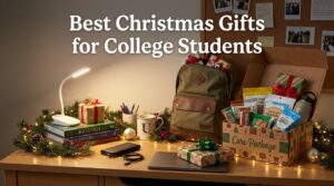 Best Christmas Gifts for College Students