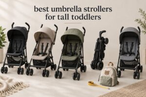 best umbrella strollers for tall toddlers
