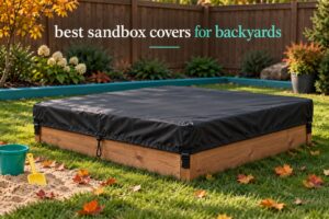 best sandbox covers for backyards