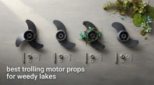 best trolling motor props for weedy lakes